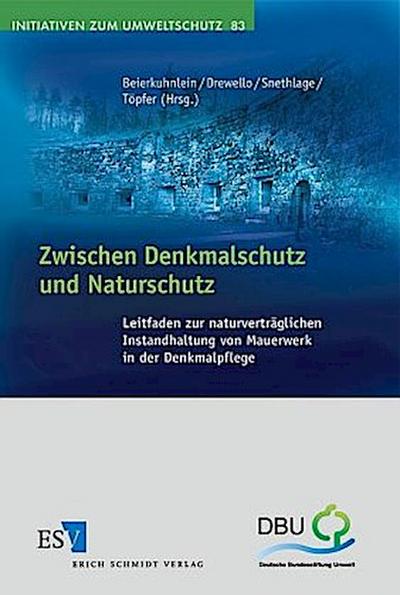 Zwischen Denkmalschutz und Naturschutz