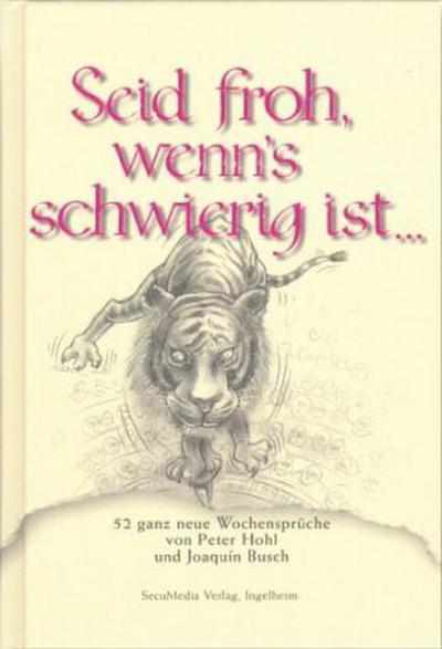 Seid froh, wenn’s schwierig ist...