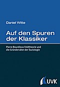 Auf den Spuren der Klassiker - Daniel Witte