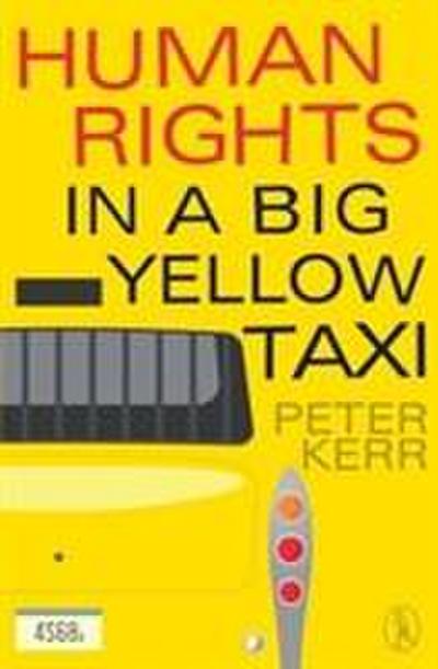 Peter, K: Human Rights in a Big Yellow Taxi