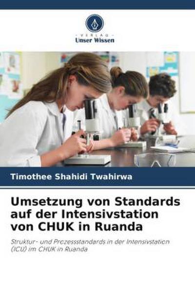 Umsetzung von Standards auf der Intensivstation von CHUK in Ruanda