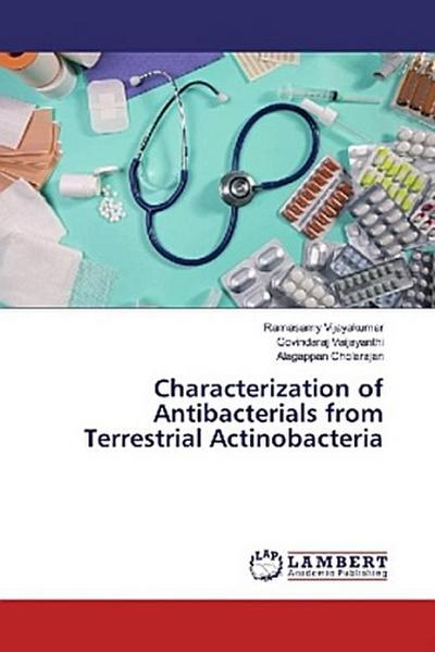 Characterization of Antibacterials from Terrestrial Actinobacteria