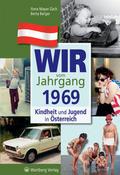 Wir vom Jahrgang 1969 - Kindheit und Jugend in Öst