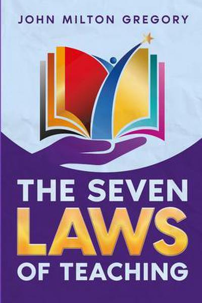 The Seven Laws of Teaching