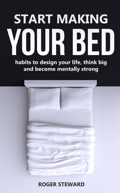 START MAKING YOUR BED
