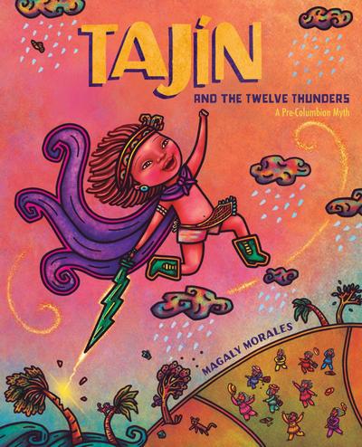 Tajín and the Twelve Thunders