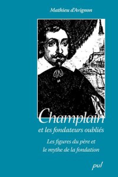 Premiers récits de voyages en Nouvelle-France 1603-1619. Samuel de Champlain