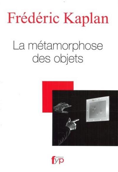 La metamorphose des objets