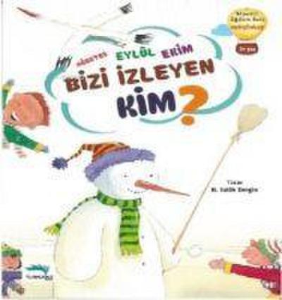 Agustos Eylül Ekim Bizi Izleyen Kim