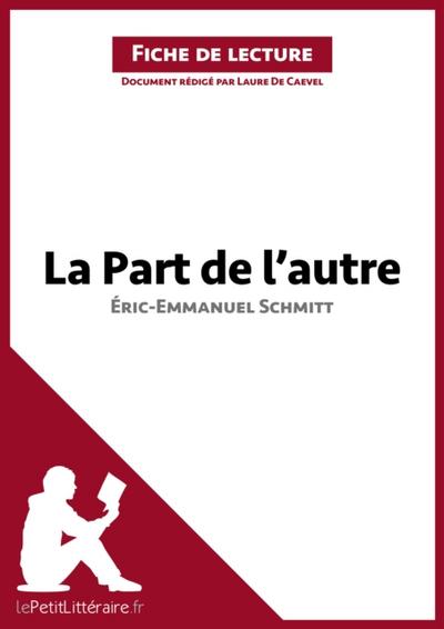 La Part de l’autre d’Éric-Emmanuel Schmitt (Fiche de lecture)