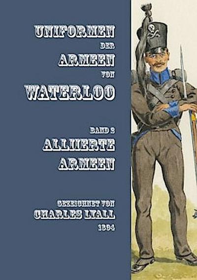 Uniformen der Armeen von Waterloo