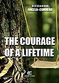 The Courage of a Lifetime