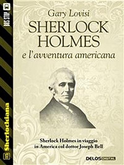 Sherlock Holmes e l’avventura americana