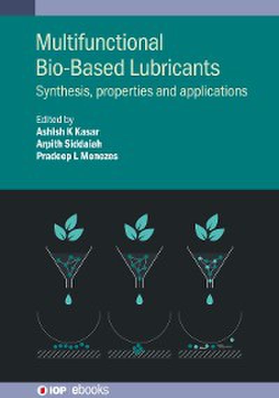 Multifunctional Bio-Based Lubricants