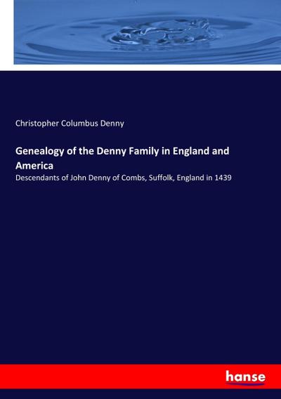 Genealogy of the Denny Family in England and America