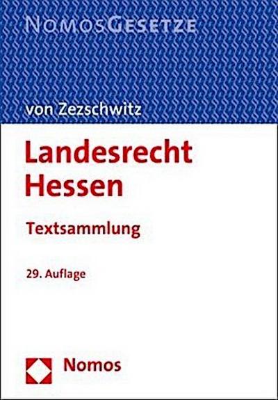 Landesrecht Hessen: Textsammlung - Rechtsstand: 1. Juni 2019