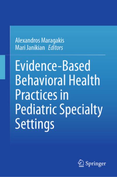 Evidence-Based Behavioral Health Practices in Pediatric Specialty Settings