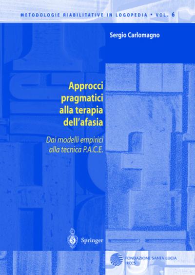 Approcci pragmatici alla terapia dell’afasia