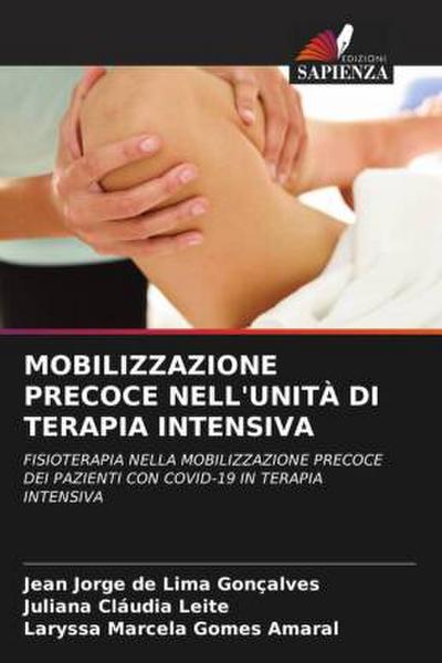 MOBILIZZAZIONE PRECOCE NELL’UNITÀ DI TERAPIA INTENSIVA
