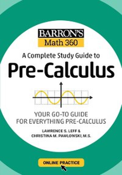 Barron’s Math 360: A Complete Study Guide to Pre-Calculus with Online Practice