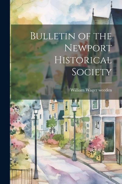 Bulletin of the Newport Historical Society