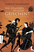 Wer zivilisierte die Alten Griechen?