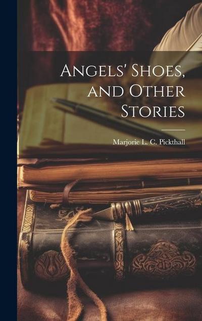 Angels’ Shoes, and Other Stories