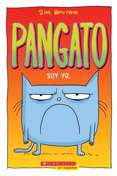 Pangato #1: Soy Yo. (Catwad #1: It’s Me.)