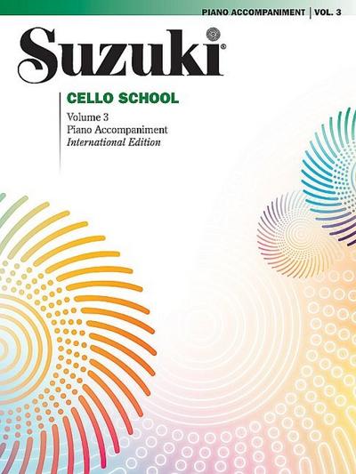 Suzuki Cello School Piano Accompaniment, Volume 3 (Revised)