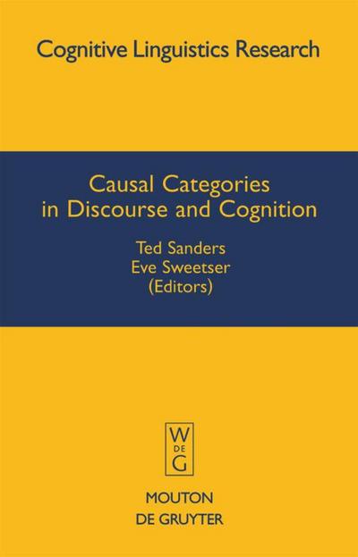 Causal Categories in Discourse and Cognition