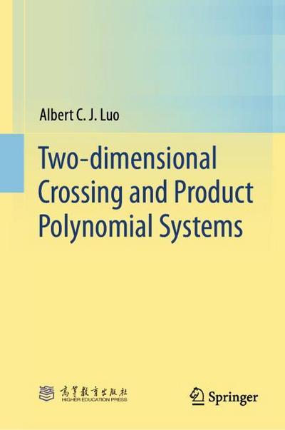 Two-dimensional Crossing and Product Polynomial Systems