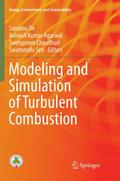 Modeling and Simulation of Turbulent Combustion