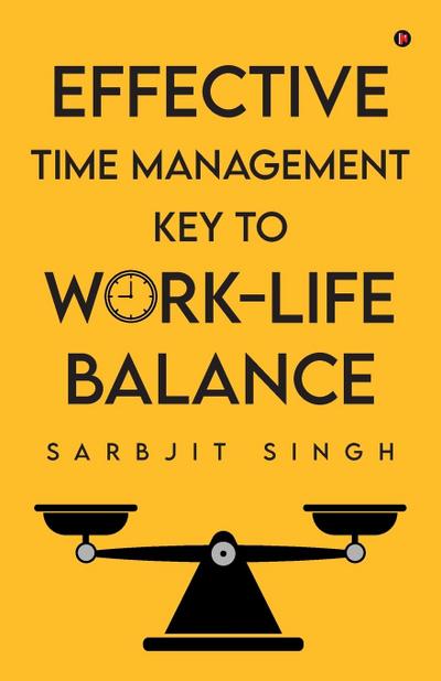 Effective Time Management Key to Work-Life Balance