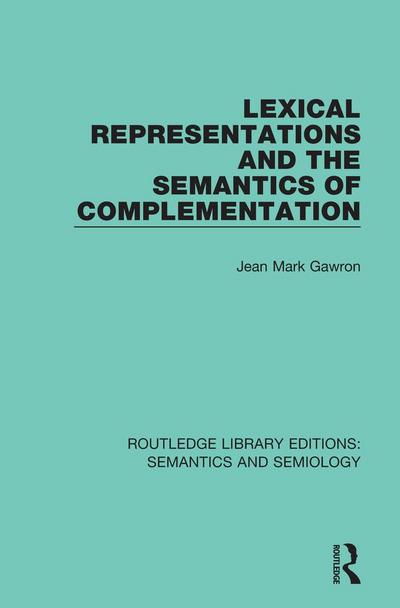 Lexical Representations and the Semantics of Complementation