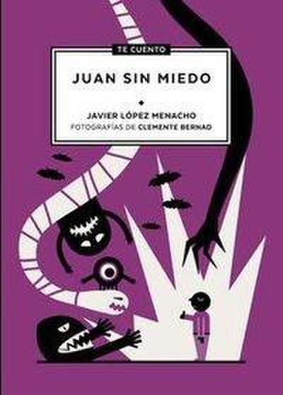 Te cuento-- Juan sin miedo