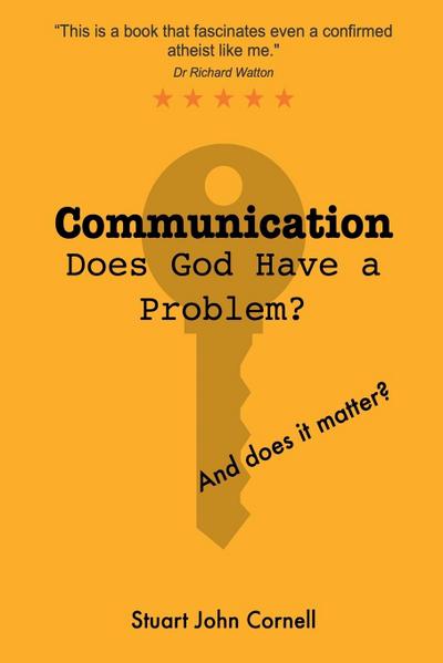 Communication Does God Have a Problem? and Does It Matter?