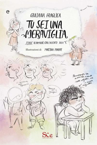 Tu sei una meraviglia. Storie di bambini con l’accento sulla «e»