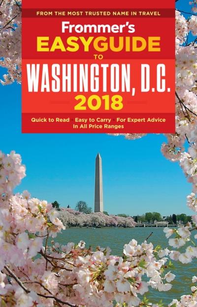 Frommer’s EasyGuide to Washington, D.C. 2018