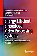 Energy Efficient Embedded Video Processing Systems