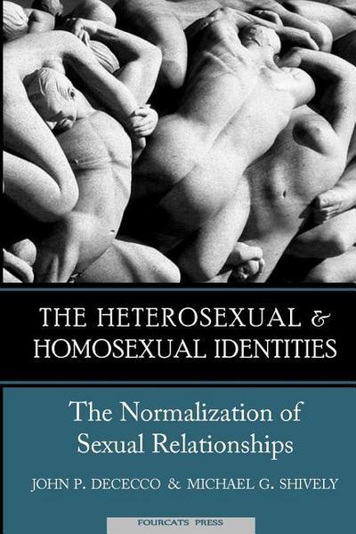 The Heterosexual and Homosexual Identities