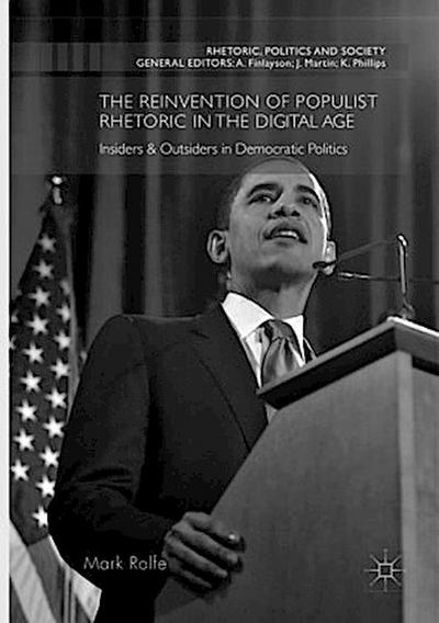 The Reinvention of Populist Rhetoric in The Digital Age