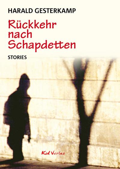Rückkehr nach Schapdetten: Stories