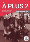A plus 2 - Cahier d’exercices + audio MP3. A2