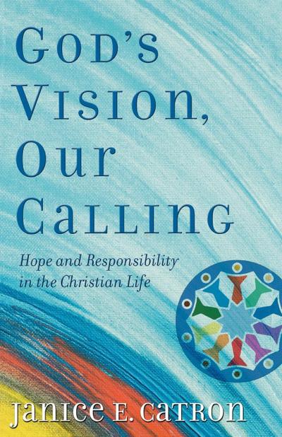 God’s Vision, Our Calling