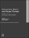 Alexandre Marc: una vita per l’Europa
