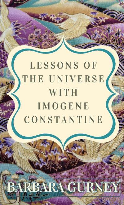 Lessons From the Universe with Imogene Constantine