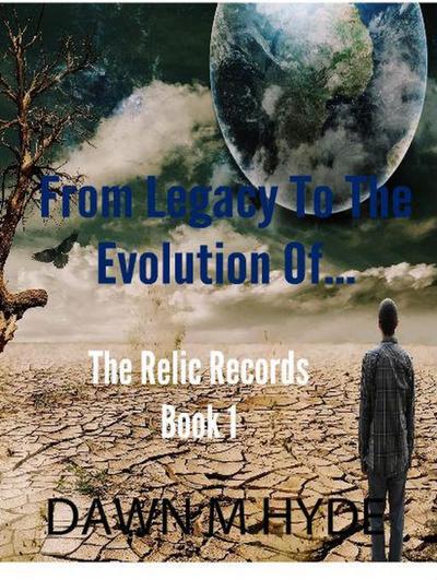 From Legacy To The Evolution of (The Relics Records, #1)