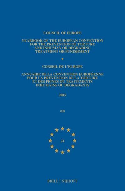 Yearbook of the European Convention for the Prevention of Torture and Inhuman or Degrading Treatment or Punishment/Annuaire de la Convention Européenne Pour La Prévention de la Torture Et Des Peines Ou Traitements Inhumain Ou Dégradants