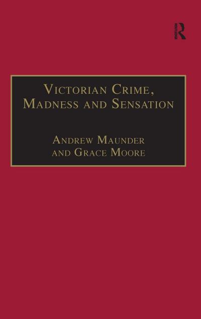Victorian Crime, Madness and Sensation