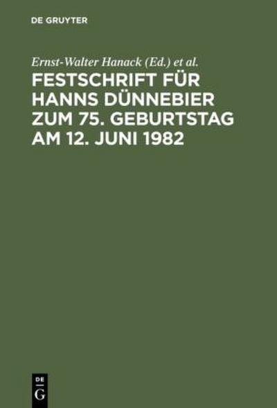 Festschrift für Hanns Dünnebier zum 75. Geburtstag am 12. Juni 1982